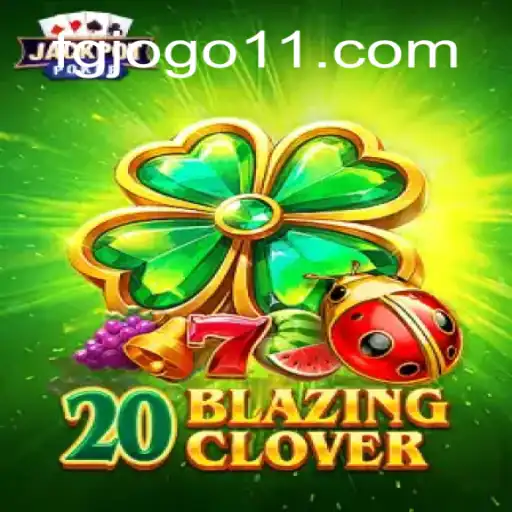 Conheça o Emocionante Mundo de 20BlazingClover